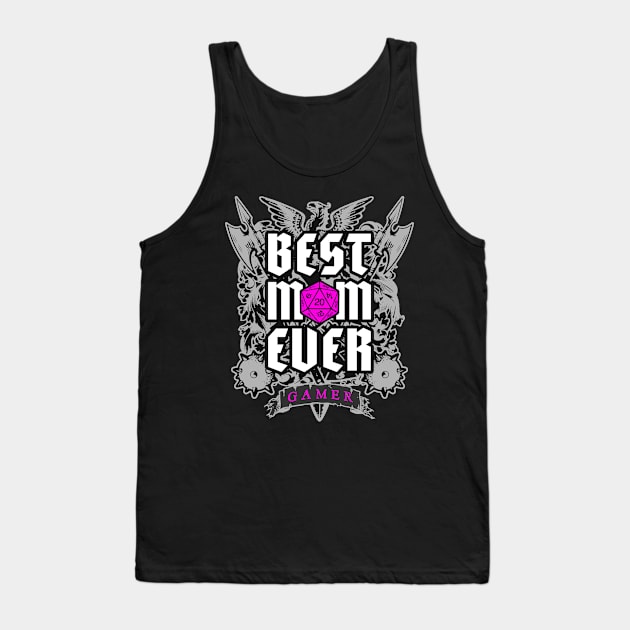 Best Mom Ever RPG Fantasy Tabletop Role Play Gamer D20 Dice Tank Top by Grandeduc